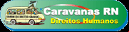 Caravanas de Direitos Humanos RN